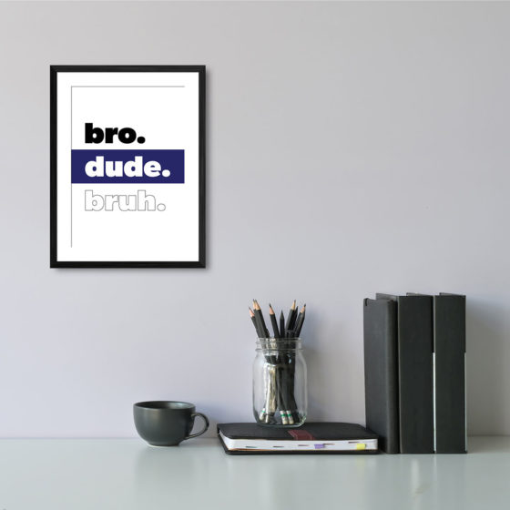 Bro Dude Bruh Print - Image 2