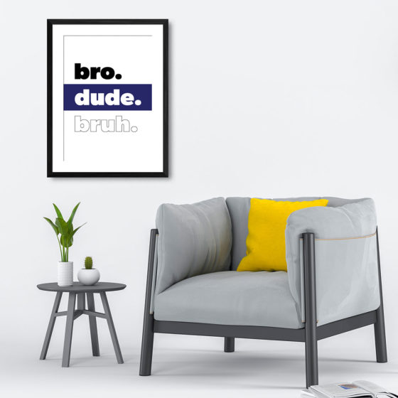 Bro Dude Bruh Print - Image 4